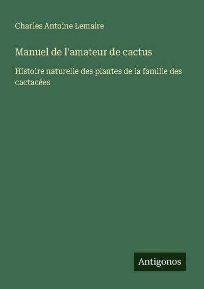 Manuel de l’amateur de cactus