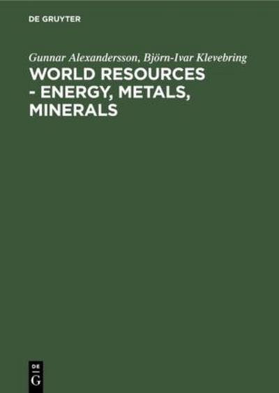 World resources - Energy, metals, minerals