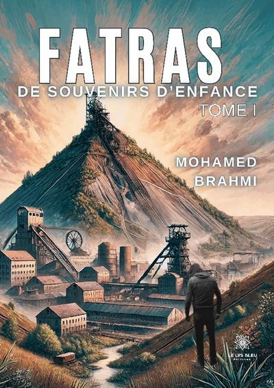 Fatras de souvenirs d’enfance