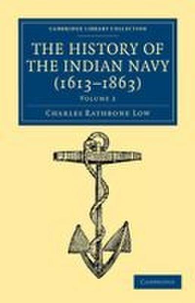 The History of the Indian Navy (1613-1863) - Volume 2