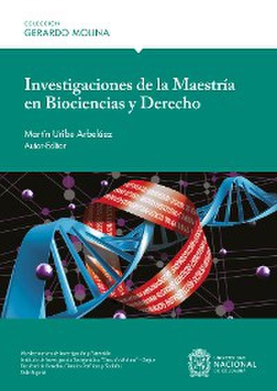 Investigaciones de la Maestría en Biociencias y Derecho