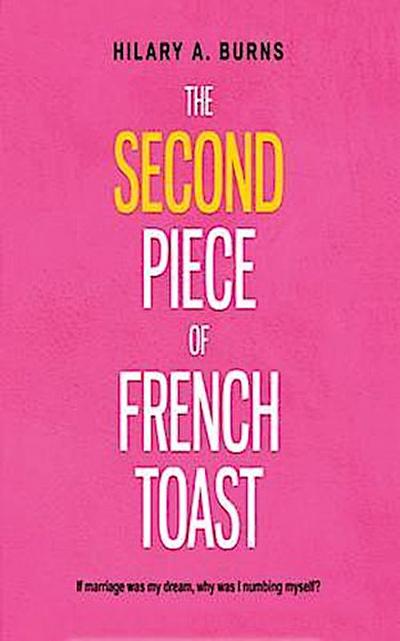 The Second Piece of French Toast