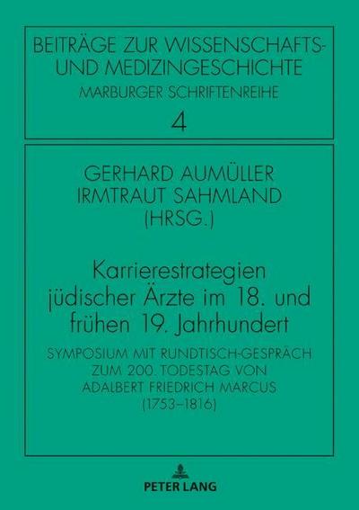 Karrierestrategien jüdischer Ärzte im 18. und frühen 19. Jahrhundert