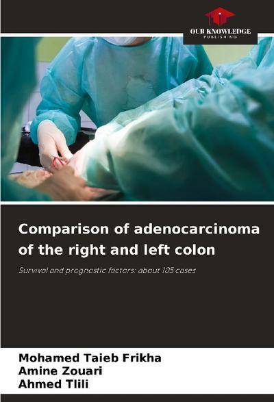 Comparison of adenocarcinoma of the right and left colon