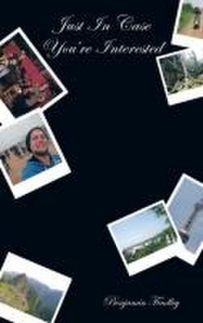 Just in Case You’re Interested