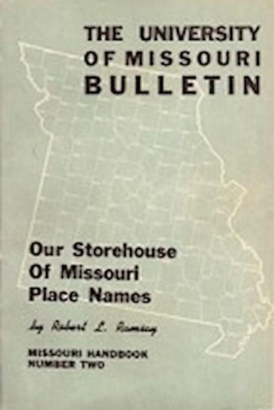 Our Storehouse of Missouri Place Names