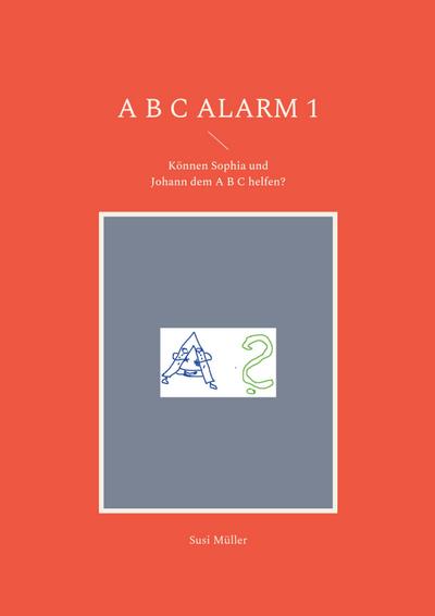 A B C Alarm 1