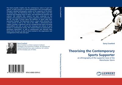 Theorising the Contemporary Sports Supporter