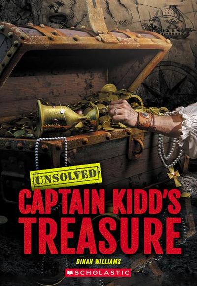 Captain Kidd’s Treasure (Unsolved)