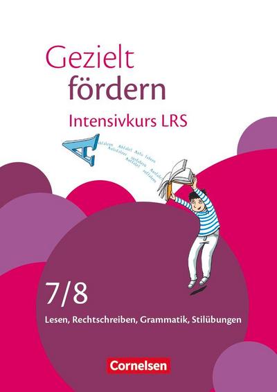 Gezielt fördern 7./8. Schuljahr - Intensivkurs LRS