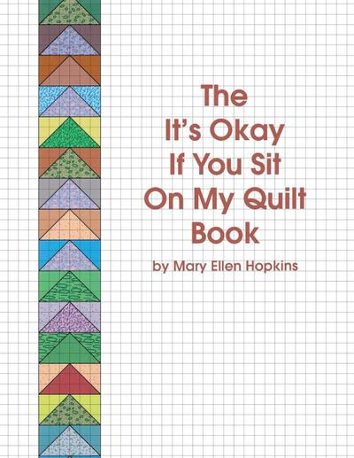 The It’s Okay If You Sit on My Quilt Book