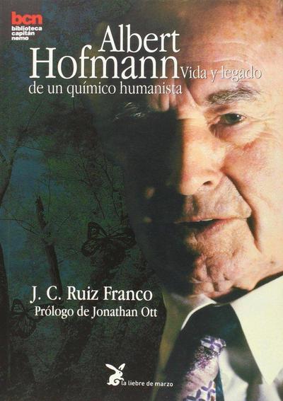 Albert Hofmann: Vida y legado de un químico humanista
