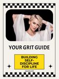 Your Grit Guide