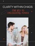Clarity Within Chaos