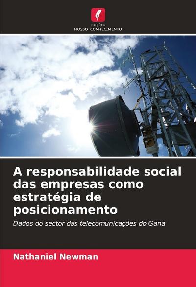 A responsabilidade social das empresas como estratégia de posicionamento