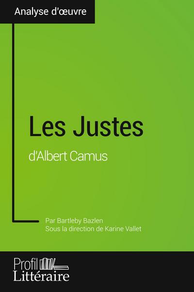 Les Justes d’Albert Camus (Analyse approfondie)