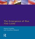 The Emergence of Rus 750-1200