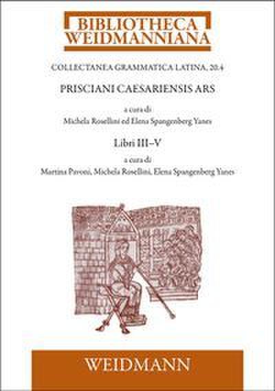 Prisciani Caesariensis Ars. LIBRI III-V