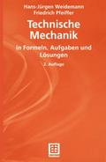 Technische Mechanik in Formeln, Aufgaben und Lösungen