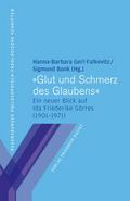 ’Glut und Schmerz des Glaubens’
