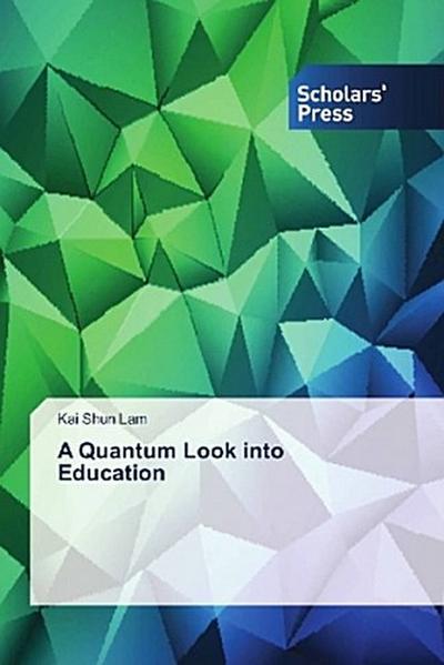 A Quantum Look into Education