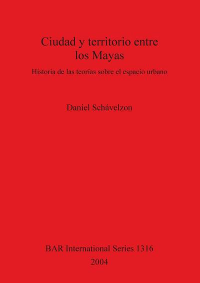 Ciudad y territorio entre los Mayas