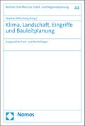 Klima, Landschaft, Eingriffe und Bauleitplanung