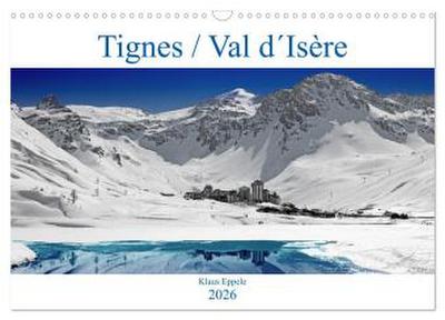 Tignes / Val d´Isère (Wandkalender 2026 DIN A3 quer), CALVENDO Monatskalender