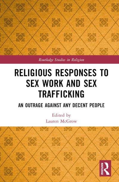 Religious Responses to Sex Work and Sex Trafficking
