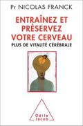 Entraînez et préservez votre cerveau