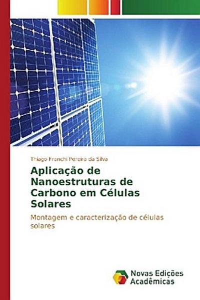 Aplicação de Nanoestruturas de Carbono em Células Solares
