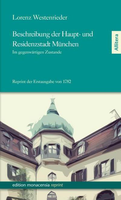 Beschreibung der Haupt- und Residenzstadt München