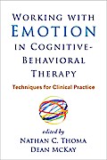 Working with Emotion in Cognitive-Behavioral Therapy