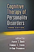 Cognitive Therapy of Personality Disorders