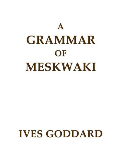 A Grammar of Meskwaki