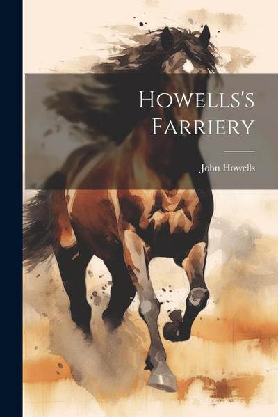 Howells’s Farriery