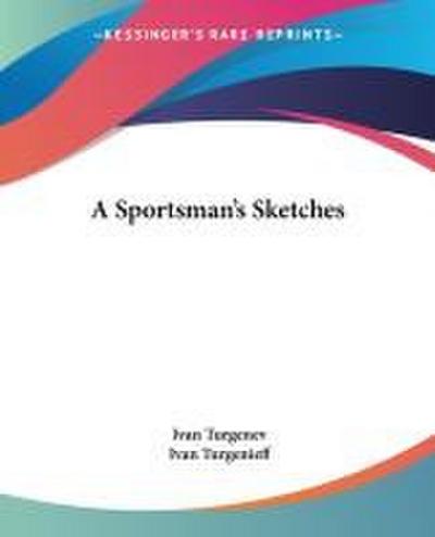 A Sportsman’s Sketches