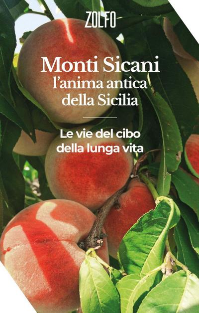 Monti Sicani, l’anima antica della Sicilia. Le vie del cibo e della lunga vita