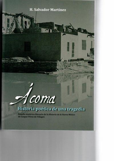 Ácoma : historia poética de una tragedia