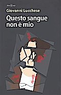 Questo sangue non è mio