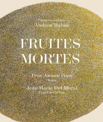 Fruites Mortes