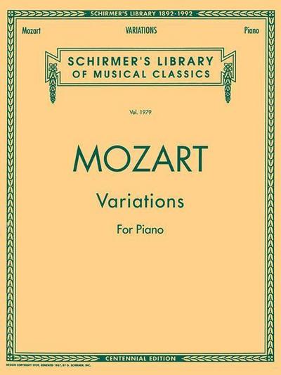 Piano Variations (Complete): Schirmer Library of Classics Volume 1979 Piano Solo - Wolfgang Amadeus Mozart