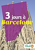 3 jours à Barcelone