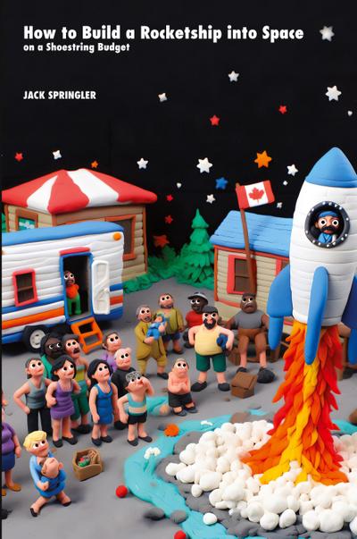 How to Build a Rocketship into Space on a Shoestring Budget