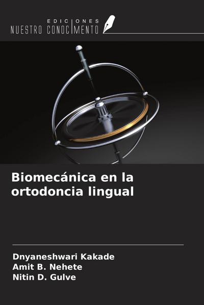 Biomecánica en la ortodoncia lingual