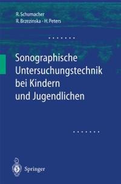 Sonographische Untersuchungstechnik bei Kindern und Jugendlichen
