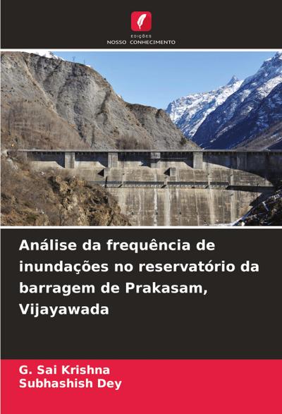 Análise da frequência de inundações no reservatório da barragem de Prakasam, Vijayawada