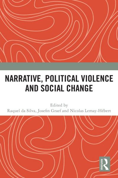 Narrative, Political Violence and Social Change