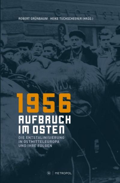 1956 - Aufbruch im Osten