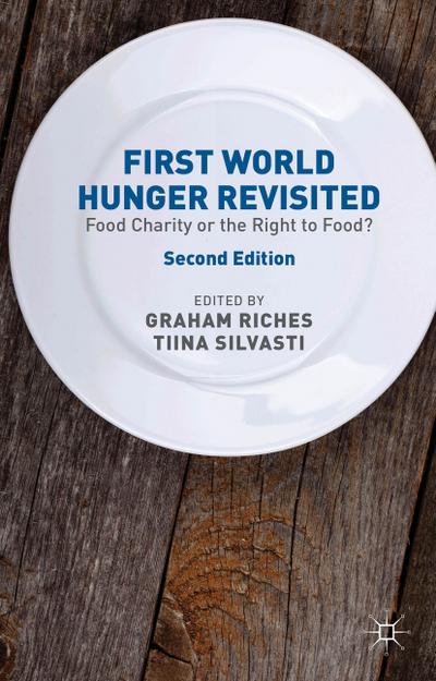 First World Hunger Revisited